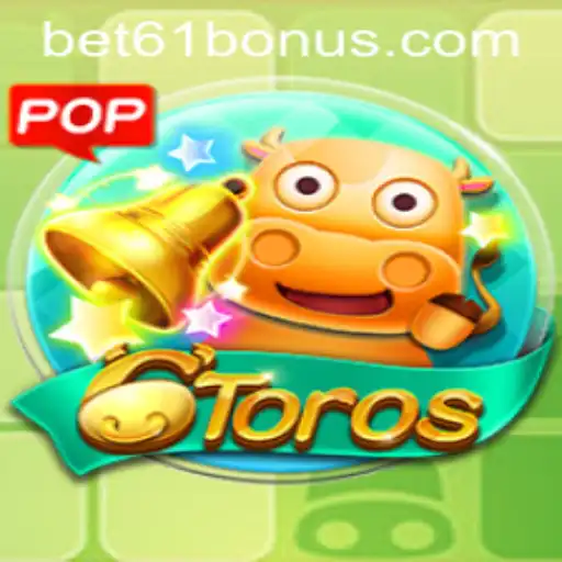 Explorando o Fascinante Mundo de 6Toros com Bet61